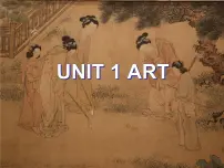 2021学年Unit 1 Art备课ppt课件