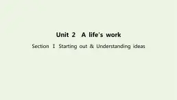 新教材高中英语Unit2Alife’sworkSectionⅠStartingout&Understandingideas课件外研版选择性必修第三册