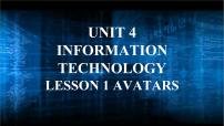 北师大版 (2019)必修 第二册Unit 4 Information technologyLesson 1 Avatars课文内容课件ppt