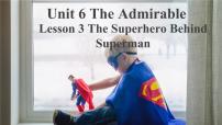 高中英语北师大版 (2019)必修 第二册Lesson 3 The Superhero Behind Superman教学演示课件ppt