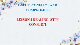 U11 L2 Dealing with conflict-高三英語(yǔ)教學(xué)課件+音視頻素材
