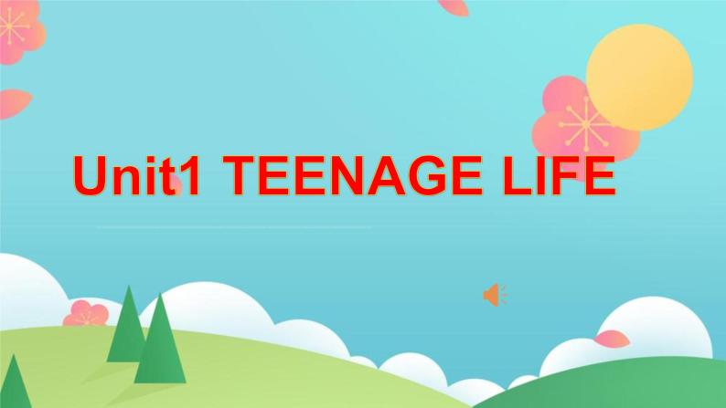 Unit1 Teenage Life Discovering Useful Structures 课件01