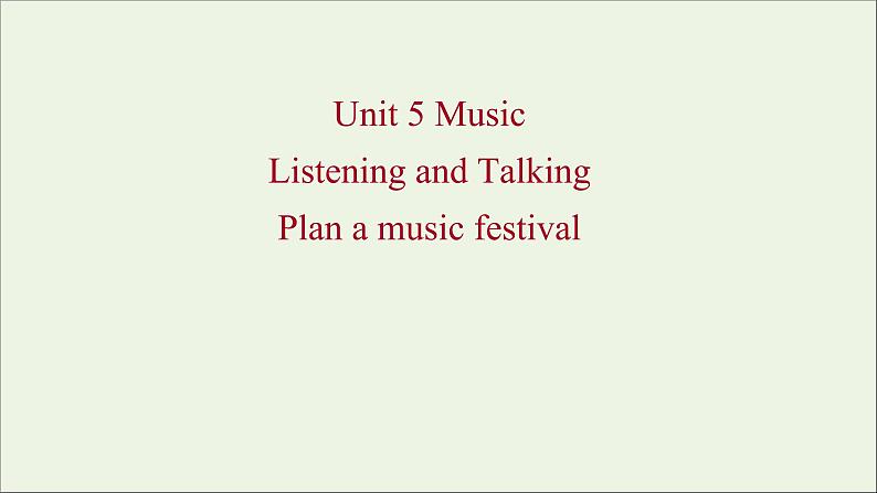 2021_2022新教材高中英语Unit5MusicListeningandTalking课件新人教版必修第二册第1页