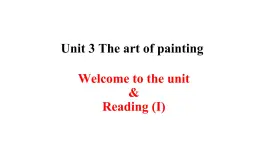 牛津译林版 选择性必修第一册U3 Welcome to the unit & Reading (I) 课件