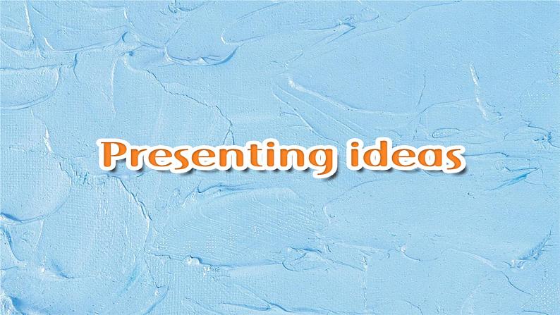 Unit 1 A new start Presenting ideas and Reflection第3页