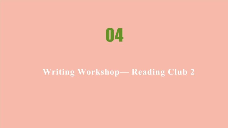 北师大版高中英语必修第一册unit3 celebrations writingworkshop-readingclub2课件02