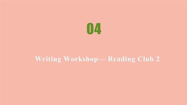 北师大版高中英语必修第一册unit3 celebrations writingworkshop-readingclub2课件02