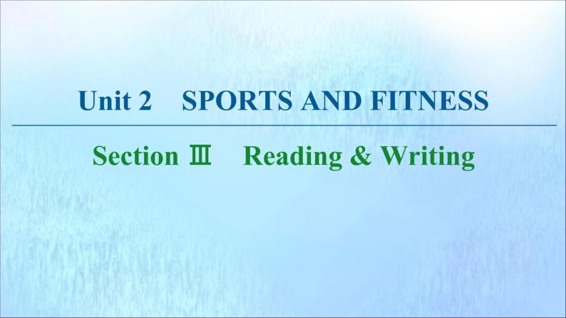 北师大版高中英语必修第一册unit 2 sports and fitness sectionⅲreading and writing课件01