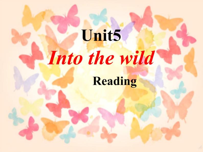 外研版2019 必修第一册 Unit 5 Into the wildReading课件（共20张）01
