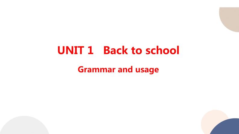 译林牛津版高中英语必修第一册 UNIT 1 Grammar and usage（共69页）课件PPT01