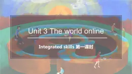 牛津译林版英语必修第三册U3 Integrated skills 第一课时 课件