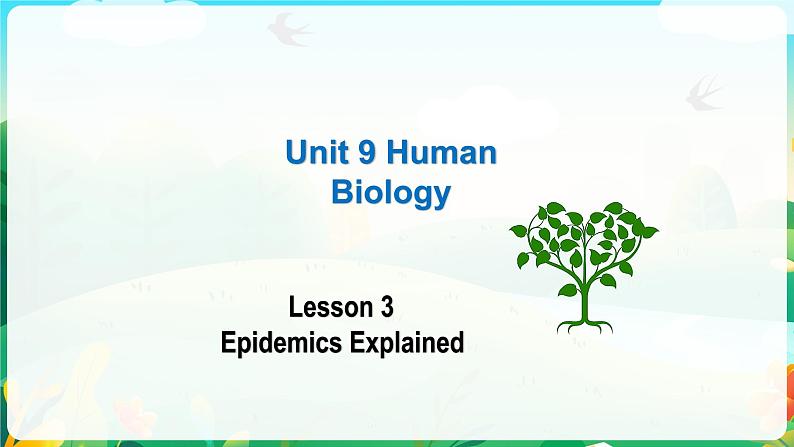 Unit 9 Lesson 3 Epidemics Explained课件-2022-2023学年高中英语北师大版(2019)选择性必修第三册01