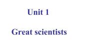 高中英语人教版 (新课标)必修5&选修6Unit 1 Great Scientists教学演示ppt课件