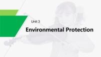 (新高考)高考英语一轮复习课件教材知识解读 选择性必修第3册　Unit 3　Environmental Protection (含答案)