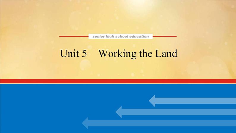 (新高考)高考英语一轮复习课件选择性必修一 Unit 5 Working the Land (含详解)第1页