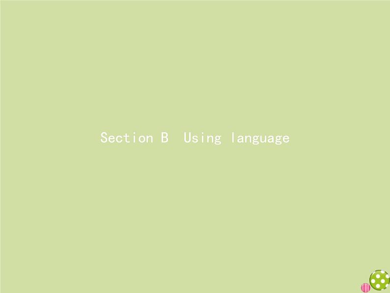 外研版高中英语选择性必修第一册unit5 revealing nature sectionb using language课件01