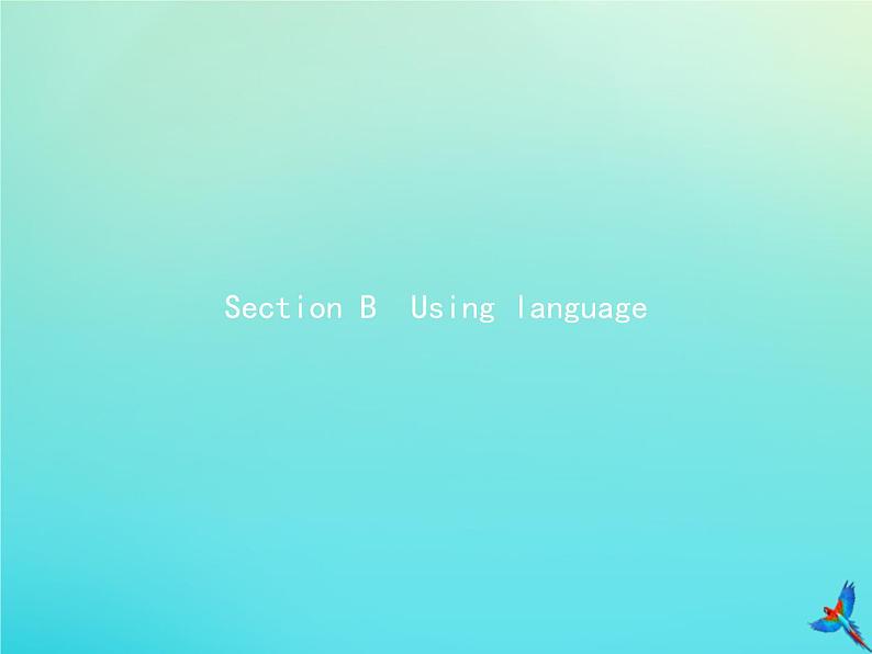 外研版高中英语选择性必修第一册unit6 nurturing nature sectionb using language课件第1页