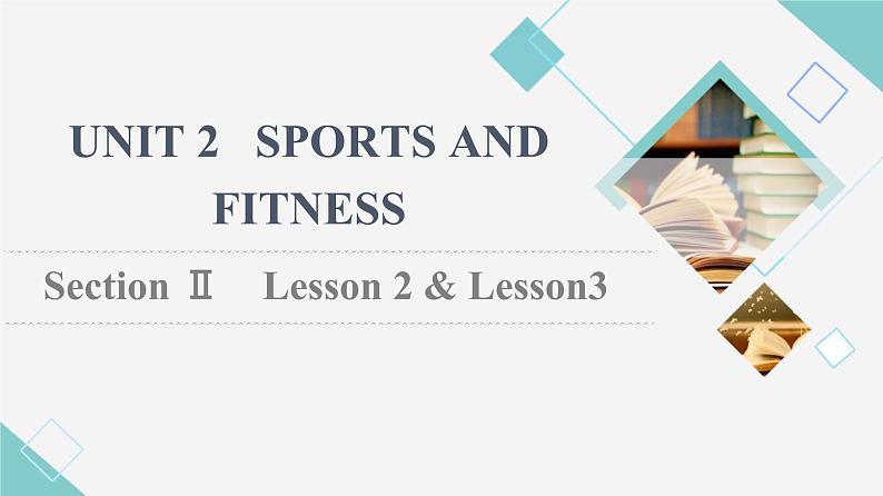 北师大版高中英语必修第一册UNIT2SectionⅡLesson2&Lesson3课件+学案+作业含答案01