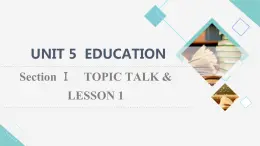 北師大版高中英語選擇性必修第二冊UNIT5SectionⅠTOPICTALK&LESSON1課件+學(xué)案+作業(yè)含答案