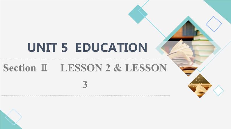 北师大版高中英语选择性必修第二册UNIT5SectionⅡLESSON2&LESSON3课件+学案+作业含答案01
