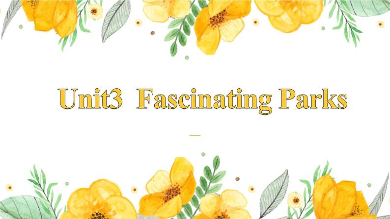 Unit3 Fascinating Parks语法课件PPT第1页