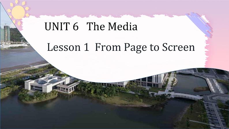Unit 6 The Media Lesson 1 From Page to Screen Reading 课件高中英语北师大版选择性必修第二册第1页