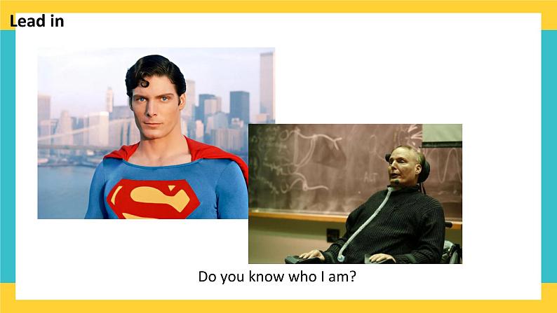 Unit 6 The admirable Lesson 3 The superhero behind superman(1)-课件-高一英语北师大版(2019)必修203
