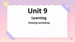 Unit9LearningViewingworkshop課件-北師大版（2019）必修第三冊
