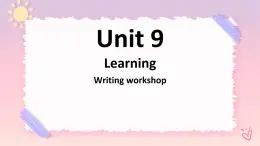 Unit9LearningWritingworkshop課件-北師大版（2019）必修3