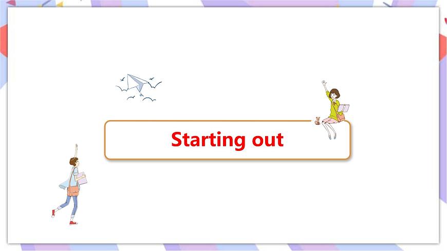 Unit 2 Onwards and upwards Starting out & Understanding ideas課件第2頁