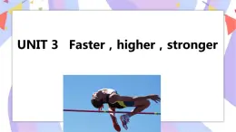 Unit 3 Fasterhigherstronger Using language(1)課件