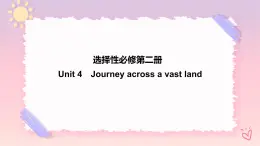 Unit 4 Journey Across a Vast Land Language points 课件