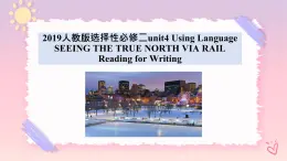 Unit 4 Journey Across a Vast Land Reading for Writing 课件