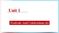 英语Unit 1 Festivals and Celebrations精品课件ppt