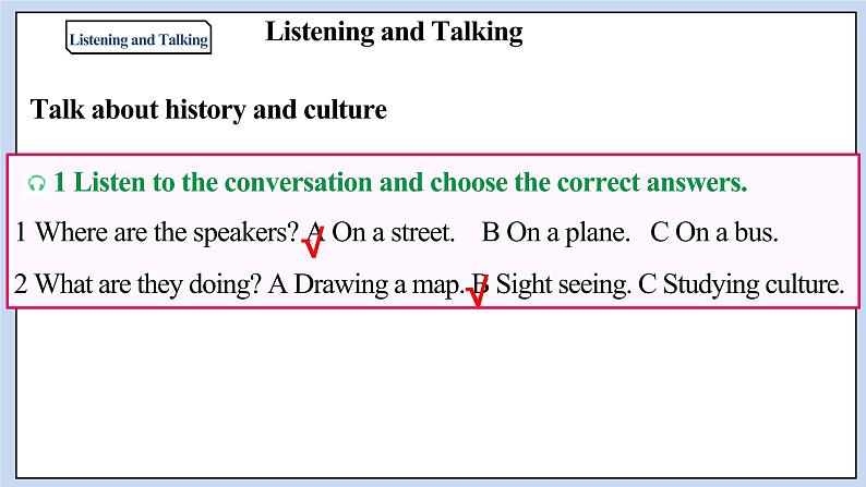 人教版(2019)高中英语必修二Unit 1 Cultural Heritage Period 5 Listening and Talking& Assessing Your Progress课件(送学案)07