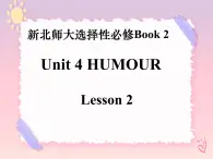 Unit 4 Lesson 2 課件高中英語(yǔ)北師大版（2019）選擇性必修第二冊(cè)
