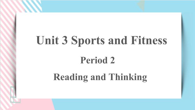Unit+3+Reading+and+Thinking课件+教案+练习+音频素材01