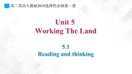 5.1 Unit5 Working the Land Reading and Thinking-高二英語 課件+練習(xí)（人教版2019選擇性必修第一冊）