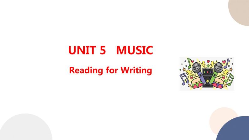 UNIT 5 Reading for Writing（课件PPT）01