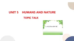 UNIT 5 TOPIC TALK（課件PPT+同步練習(xí)）