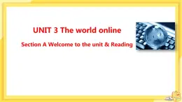 高中英语-必修第三册-译林牛津版-UNIT 3 Section A(课件PPT)