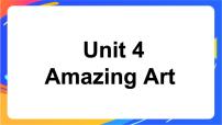 外研版 (2019)必修 第三册Unit 4 Amazing art一等奖ppt课件