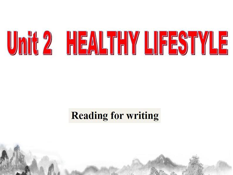 Unit 2 Healthy Lifestyle Reading for Writing 课件-2022-2023学年高中英语人教版(2019)选择性必修第三册第2页