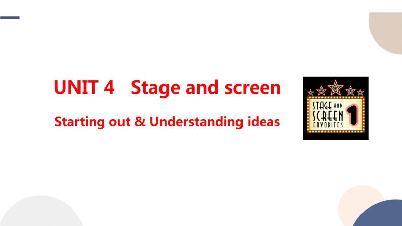 UNIT 4  Starting out & Understanding ideas（课件PPT）01