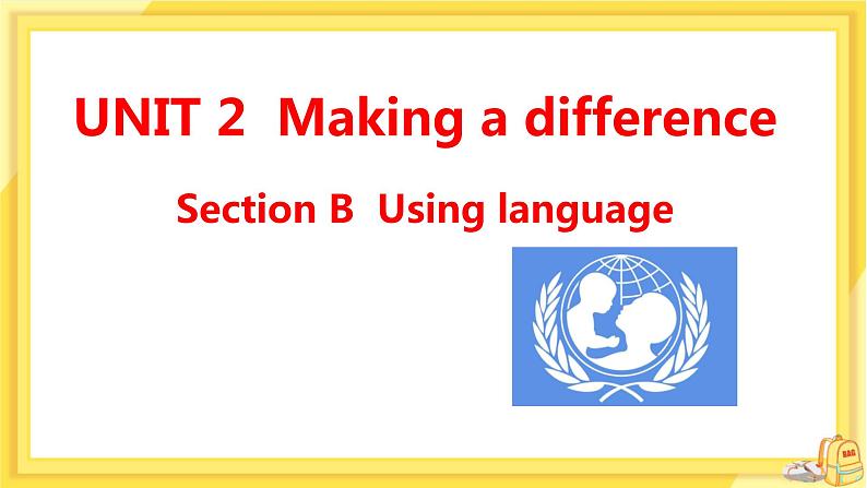 高中英语 必修第三册 外研版 UNIT 2 Section B 教学课件01