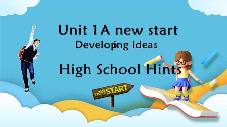Unit 1 A new start第四课时Developing ideas课件01
