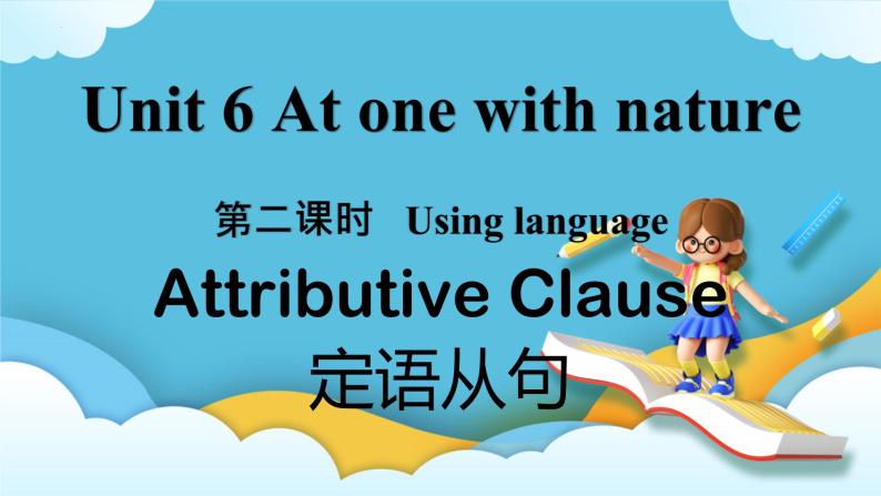 Unit 6 At one with nature第二课时Using language课件01