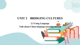 2.3UNIT 2　BRIDGING CULTURES Using Language 課件+練習(xí)原卷+練習(xí)解析
