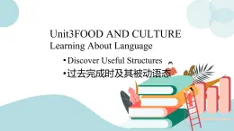 3.2 UNIT 3　FOOD AND CULTURE- Learning About Language 課件＋練習(xí)原卷+練習(xí)解析