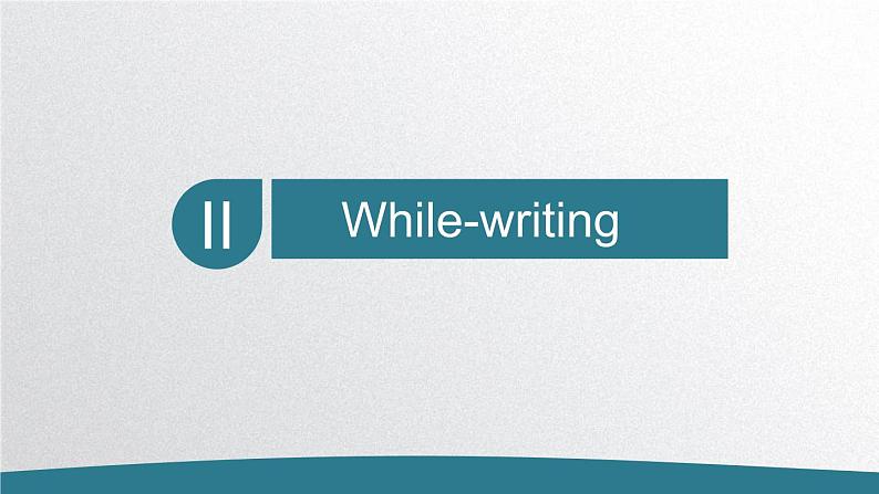 Unit 6 Developing ideas Writing 课件-2022-2023学年高中英语外研版(2019)选择性必修第一册08